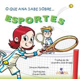 O Que Ana Sabe Sobre... Esportes - Volta e meia