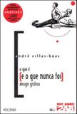 O que e (e o o que nunca foi) design grafico - 2ab editora
