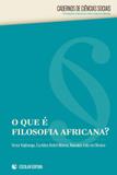 O Que É Filosofia Africana - Escolar