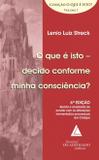 O Que é Isto - Decido Conforme Minha Consciência - Livraria do advogado