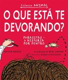 O que está te devorando?
