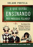 O que estão ensinando aos nossos filhos - Editora fiel