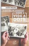 O Que Não Me Disseram Sobre A Vida A Dois - Canção nova