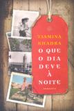 O Que o Dia Deve à Noite - Paz e terra