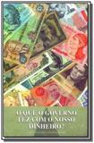 O que o governo fez com nosso dinheiro - Instituto ludwig von mises brasil