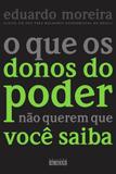 O que os donos do poder não querem que você saiba