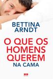O que os homens querem na cama