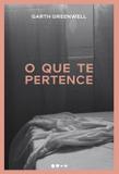 O que te pertence