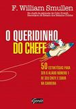 O Queridinho do Chefe - Gente