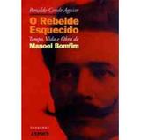 O Rebelde Esquecido - Topbooks