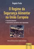 O Regime da Segurança Alimentar na União Europeia - Juruá