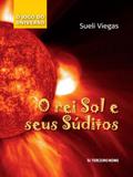 O rei sol e seus súditos