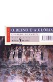 O Reino e A Gloria - Boitempo