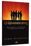 O Remanescente - Editora luz às nações