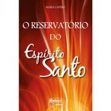 O reservatorio do espirito santo - maisa castro - Raboni