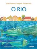 O rio - Global editora