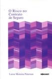 O Risco no Contrato de Seguro - Roncarati