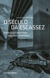 O Século da Escassez - Claro enigma -