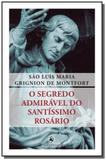 O segredo admiravel do santissimo rosario - Ecclesiae