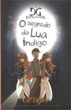 O Segredo da Lua Indigo V 2 - Geografica