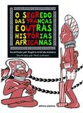 O Segredo das Tranças e Outras Histórias Africanas - Scipione