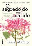 O segredo do meu marido - O problema da verdade é que ela pode mudar tudo...