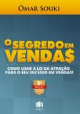 O segredo em vendas - Como usar a lei da atração para o seu sucesso em vendas!