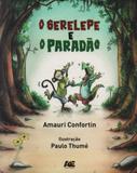 O Serelepe e O Paradão - Age