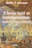 O Serviço Social na contemporaneidade - trabalho e formação profissional