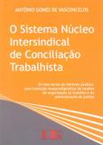 O Sistema Núcleo Intersindical de Conciliação Trabalhista - Ltr