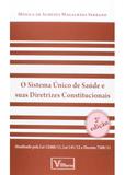 O Sistema Único de Saúde e suas Diretrizes Constitucionais - Verbatim