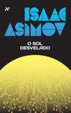 O sol desvelado