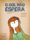 O Sol não espera