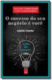 O sucesso do seu negocio e voce - Leya