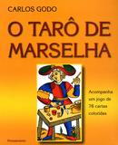 O Tarô de Marselha - Acompanha Um Jogo De 78 Cartas Coloridas