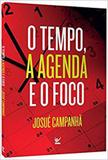 O Tempo, a Agenda e o Foco - Vida