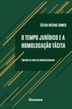 O Tempo Jurídico e a Homologação Tácita - Noeses