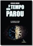 O tempo nao parou - Autor independente
