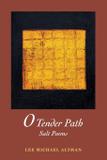 O Tender Path - Altman grebmeier studio