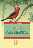 O Tiê da Mata Atlântica - Florada editorial