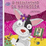 O treinamento de Patrícia