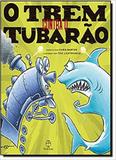 O Trem Contra O Tubarão - Record