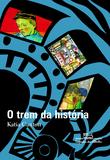 O trem da história