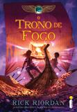O trono de fogo - (Série As crônicas dos Kane)