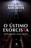 O último exorcista - pe. gabriele amorth - Ecclesiae