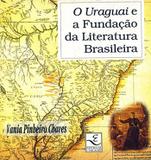 O Uraguai e a Fundação da Literatura Brasileira - Unicamp