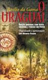 O Uraguai - Lpm editores