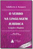 O Verbo na Linguagem Jurídica - 08Ed/14 - Livraria do advogado editora