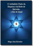 O verdadeiro Pacto da Riqueza e da Sorte de Salomão, o Rei de Israel - Clube de autores