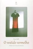O Vestido Vermelho - Bom texto
